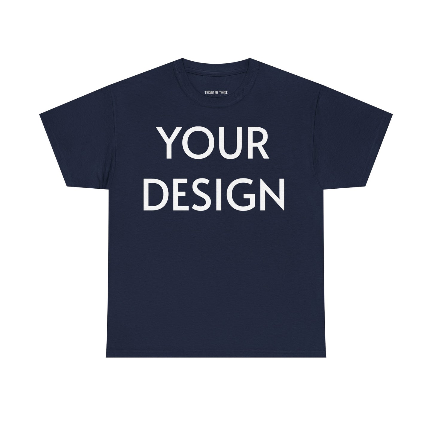 Custom Design T-Shirt — Personalized Print