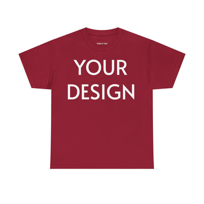 Custom Design T-Shirt — Personalized Print