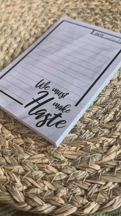 Ladies must make haste Notepad A6